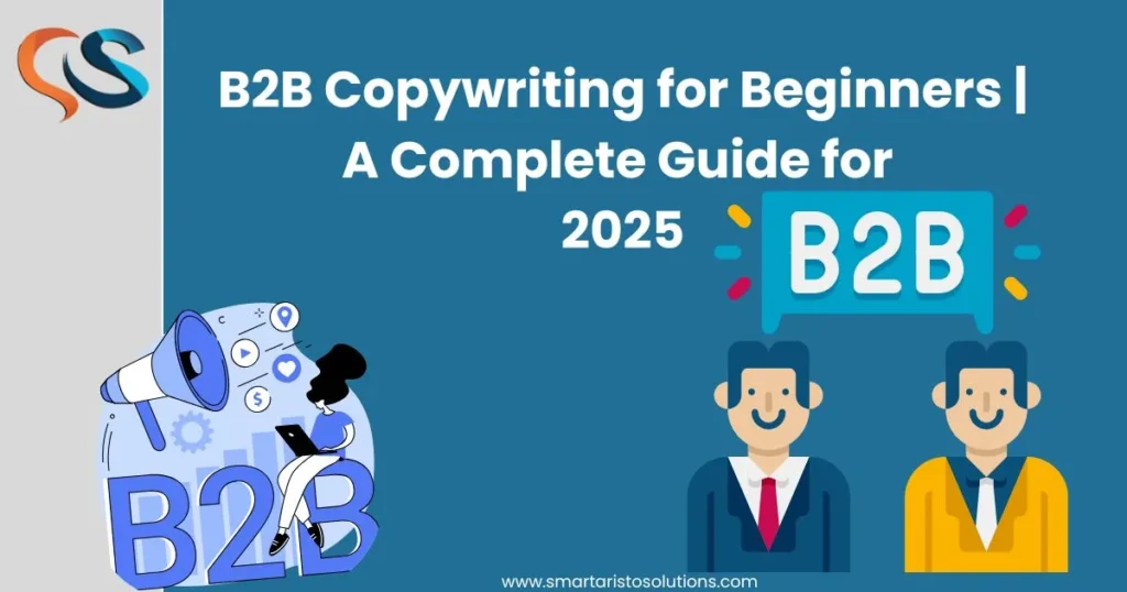 B2B Copywriting for Beginners | A Complete Guide for 2025